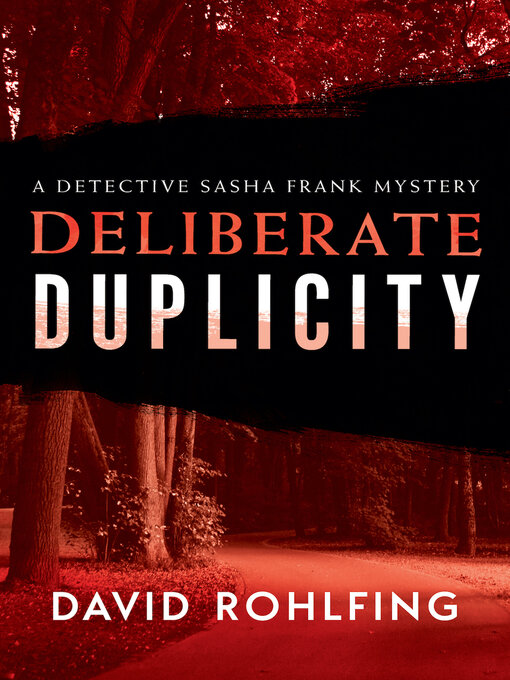 Title details for Deliberate Duplicity by David Rohlfing - Available